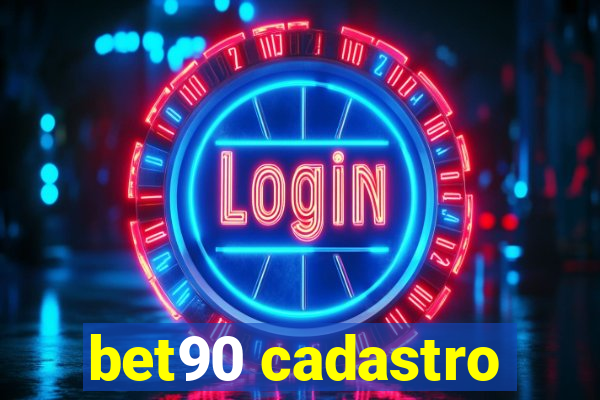 bet90 cadastro